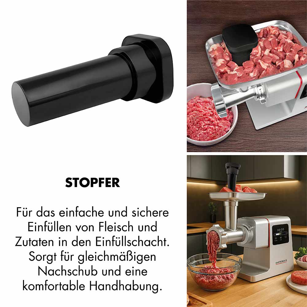 GASTROBACK® Fleischwolf - 41410 - Design Fleischwolf 6-in-1 Power Pro #10 - stopfer Für das einfache und sichere Einfüllen von Fleisch und Zutaten in den Einfüllschacht. Sorgt für gleichmäßigen Nachschub und eine komfortable Handhabung. GASTROBACK® Fleischwolf - 41410 - Design Fleischwolf 6-in-1 Power Pro #10 - stopfer Für das einfache und sichere Einfüllen von Fleisch und Zutaten in den Einfüllschacht. Sorgt für gleichmäßigen Nachschub und eine komfortable Handhabung.