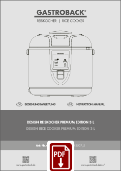 GASTROBACK® Reiskocher - 42507_S - Design Reiskocher Premium Edition 3 L - Bedienungsanleitung - Instruction manual GASTROBACK® Reiskocher - 42507_S - Design Reiskocher Premium Edition 3 L - Bedienungsanleitung - Instruction manual