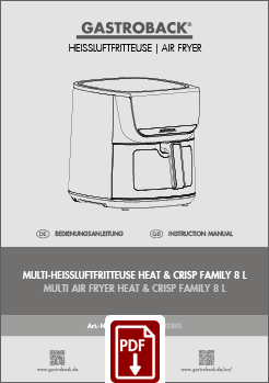 GASTROBACK® Fritteuse - 42853 - Design Heissluftfritteuse Air Pro XXL - Bedienungsanleitung - Instruction manual GASTROBACK® Fritteuse - 42853 - Design Heissluftfritteuse Air Pro XXL - Bedienungsanleitung - Instruction manual