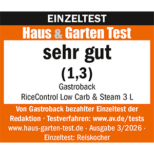 EINZELTEST Reiskocher - GASTROBACK® Reiskocher RiceControl Low Carb & Steam - 42519 - Haus & Garten Test 3/2026 EINZELTEST Reiskocher - GASTROBACK® Reiskocher RiceControl Low Carb & Steam - 42519 - Haus & Garten Test 3/2026