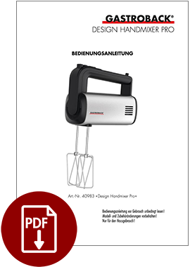 GASTROBACK® Handmixer - Design Handmixer Pro - 40983 GASTROBACK® Handmixer - Design Handmixer Pro - 40983
