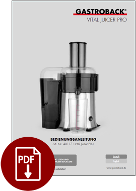 GASTROBACK® Juicer - Vital Juicer Pro - 40117 GASTROBACK® Juicer - Vital Juicer Pro - 40117