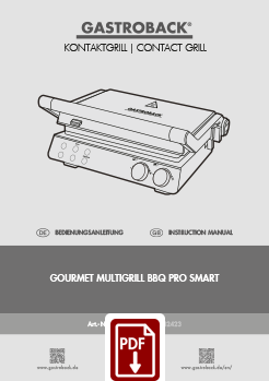 GASTROBACK® Kontaktgrill - 42423 - Gourmet Multigrill BBQ Pro Smart - Bedienungsanleitung - Instruction manual GASTROBACK®Kontaktgrill - 42423 - Gourmet Multigrill BBQ Pro Smart - Bedienungsanleitung - Instruction manual