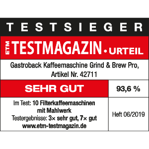 TEST Winner Filter Coffee Machines with Grinder - GASTROBACK® Coffee Machine Grind and Brew Pro - 42711 - ETM 06/2019 TEST Winner Filter Coffee Machines with Grinder - GASTROBACK® Coffee Machine Grind and Brew Pro - 42711 - ETM 06/2019