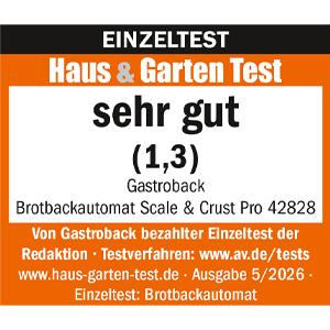 GASTROBACK® Brotbackautomat Scale & Crust Pro - 42828 - Haus & Garten Test 5/2026 GASTROBACK® Brotbackautomat Scale & Crust Pro - 42828 - Haus & Garten Test 5/2026