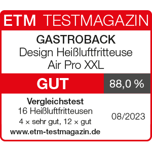 GASTROBACK® Fritteuse - 42583 - Design Heißluftfritteuse Air Pro XXL - ETM Testmagazin 08/2023 GASTROBACK® Fritteuse - 42583 - Design Heißluftfritteuse Air Pro XXL - ETM Testmagazin 08/2023