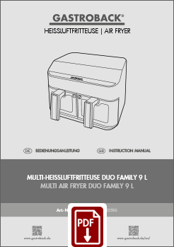 GASTROBACK® Heissluftfritteuseritteuse - 42586 - Multi-Heissluftfritteuse Duo Family 9 L - Bedienungsanleitung - Instruction manual GASTROBACK® Heissluftfritteuseritteuse - 42586 - Multi-Heissluftfritteuse Duo Family 9 L - Bedienungsanleitung - Instruction manual