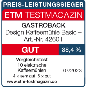 TESTSIEGER elektrische Kaffeemühlen - GASTROBACK® Design Kaffeemähle Basic - 42601 - ETM Testmagazin 07/2023 TESTSIEGER elektrische Kaffeemühlen - GASTROBACK® Design Kaffeemähle Basic - 42601 - ETM Testmagazin 07/2023